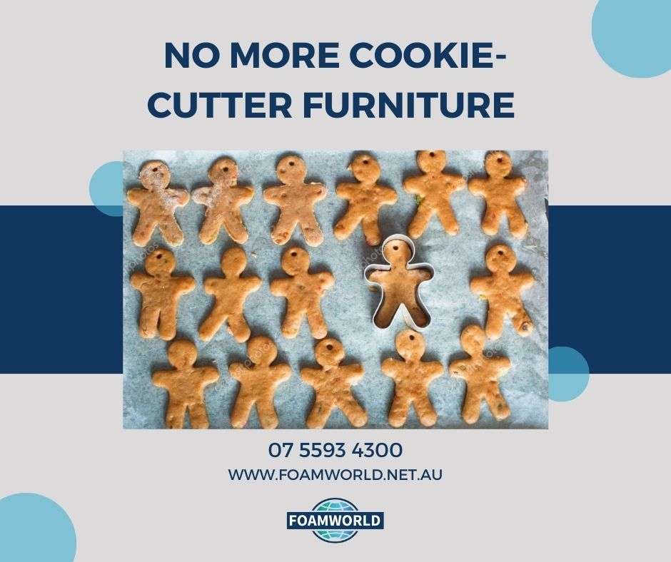 No More Cookie Cutter Furniture - - Day Bed Gold Coast - Foam World